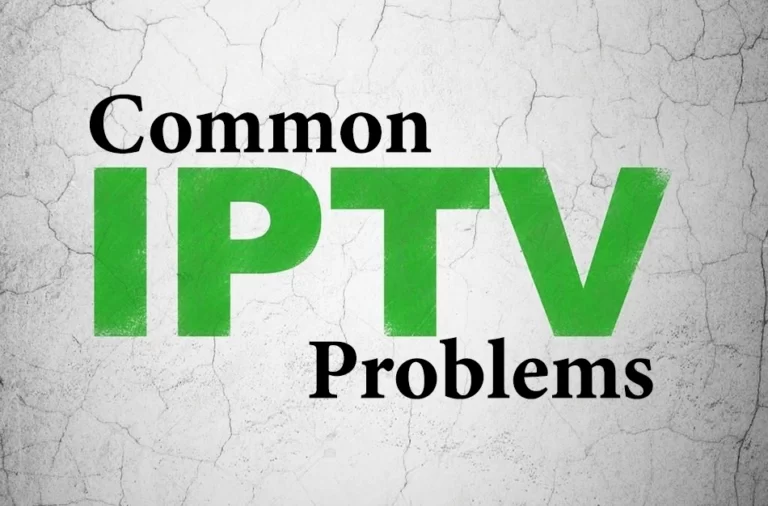 Common IPTV Problems and Solutions That You Must Understand